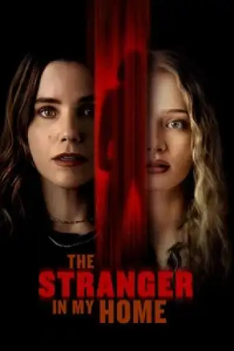 Download The Stranger in My Home 2025 Hindi Dubbed HDRip Full Movie Download The Stranger in My Home 2025 Hindi Dubbed HDRip Full Movie