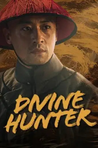 Divine Hunter (2024) WEB-DL [Hindi (DD2.0) & Chinese] 1080p 720p & 480p Dual Audio [x264/ESubs]
