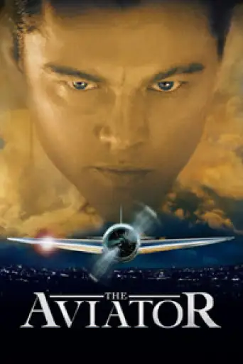 The Aviator (2004) BluRay [Hindi (DD2.0) & English] 1080p 720p & 480p Dual Audio [x264/10Bit-HEVC]