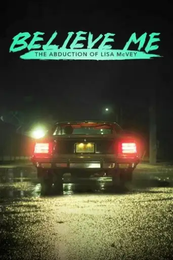 Believe Me: The Abduction of Lisa McVey (2018) WEB-DL [Hindi (DD2.0) & English] 1080p 720p & 480p Dual Audio [x264/ESubs]