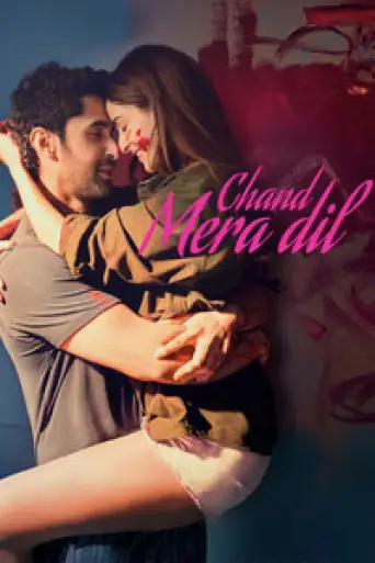 Chand Mera Dil (2026) WEB-DL [Hindi DD5.1] 4K 1080p 720p & 480p [x264/HEVC]