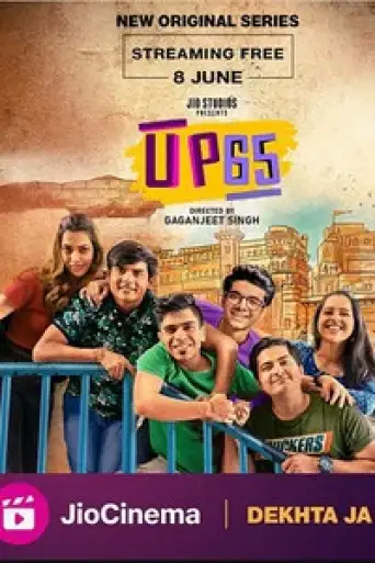 UP65 (Season 1) Hindi WEB-DL 1080p 720p & 480p x264 DD5.1 | Jio Series[All EPisodes]