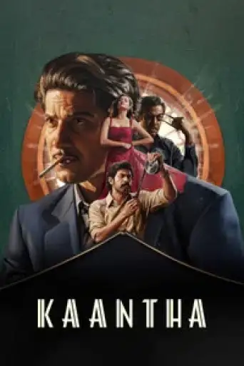 Kaantha (2025) DS4K WEB-DL [Hindi (DD5.1) & Tamil] 4K 1080p 720p & 480p Dual Audio [x264/10Bit-HEVC]