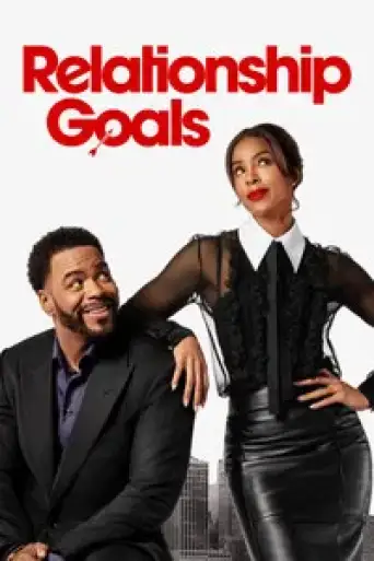 Relationship Goals (2026) WEB-DL [Hindi (DD5.1) & English] 4K 1080p 720p & 480p Dual Audio [x264/10Bit-HEVC]
