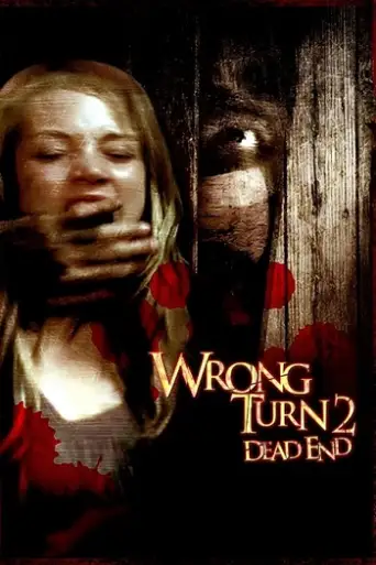 Wrong Turn 2: Dead End (2007) WEB-DL [English DD5.1] 1080p 720p & 480p [x264]