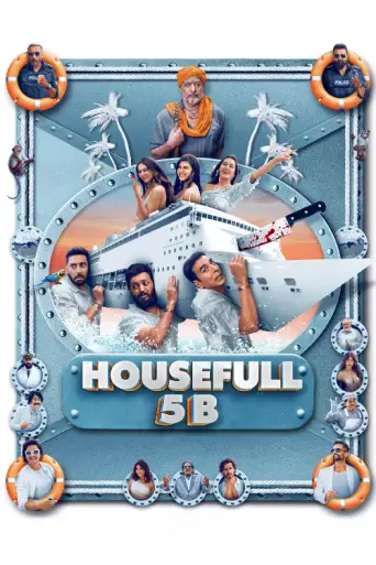 Housefull 5B (2025) WEB-DL [Hindi (DD5.1)] 4K 1080p 720p & 480p [x264/HEVC]