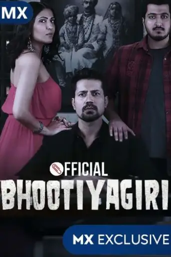 Bhootiyagiri (Season 3) Complete Hindi WEB-DL 720p & 480p x264 [ALL Episodes] | MX Series