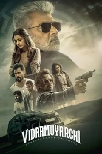 Download Vidaamuyarchi 2025 Hindi Dubbed HDRip Full Movie Download Vidaamuyarchi 2025 Hindi Dubbed HDRip Full Movie