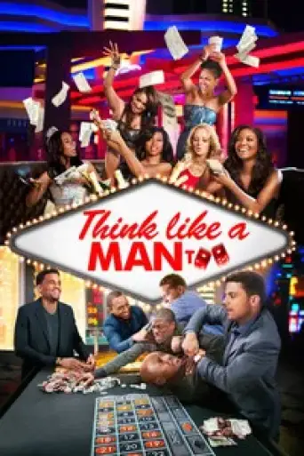 Think Like a Man Too (2014) BluRay [Hindi (DD5.1) & English] 1080p 720p & 480p [x264/10Bit-HEVC]
