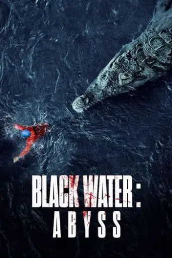 Black Water Abyss (2020) WEB-DL [Hindi DD5.1 & English] 1080p 720p 480p Dual Audio x264 HD