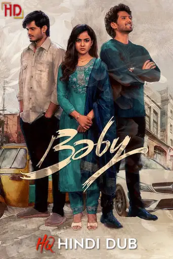 Baby (2023) [HQ Hindi Dub] DS4K WEB-DL 1080p 720p 480p [x264/HEVC] HD | [Without-ADs]