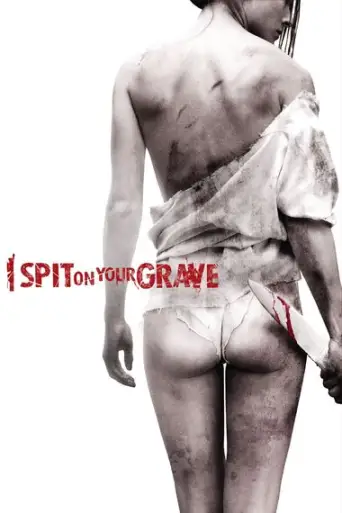 I Spit on Your Grave (2010) UNRATED Hindi BluRay Dual Audio [Hindi (ORG 2.0) & English] 720p / 480p x264 HD