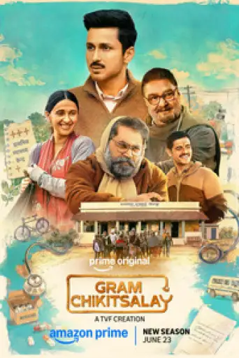 Gram Chikitsalay (Season 2) WEB-DL [Hindi DD5.1] 4K 1080p 720p & 480p [x264/ESubs] | AMZN Series