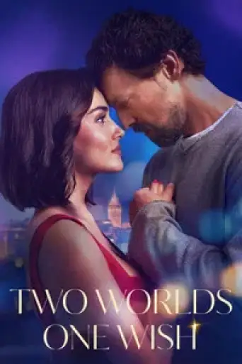 Two Worlds, One Wish (2025) WEB-DL [Hindi (DD5.1) & English] 4K 1080p 720p & 480p Dual Audio [x264/10Bit-HEVC]