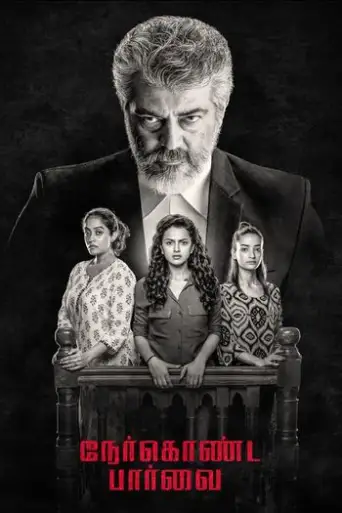 Nerkonda Paarvai (2019) UNCUT WEB-DL Dual Audio [Hindi & Tamil] 1080p 720p 480p [x264/HEVC] HD | [Maha Rakshak]