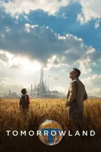 Tomorrowland (2015) BluRay [English DD5.1] 1080p 720p & 480p [x264/10Bit-HEVC]