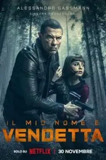 My Name Is Vendetta (2022) Dual Audio [Hindi (ORG 5.1) + English] WEB-DL 1080p 720p & 480p x264 DD5.1