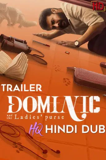 Dominic and the Ladies’ Purse (2025) [Hindi HQ/Studio-Dub TRAiLER] – Mystery/Thriller | Exclusively