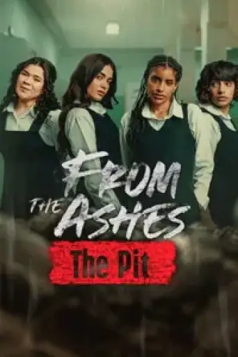 From the Ashes: The Pit (2025) WEB-DL [Hindi (DD5.1) & English] 4K 1080p 720p & 480p Dual Audio [x264/10Bit-HEVC]