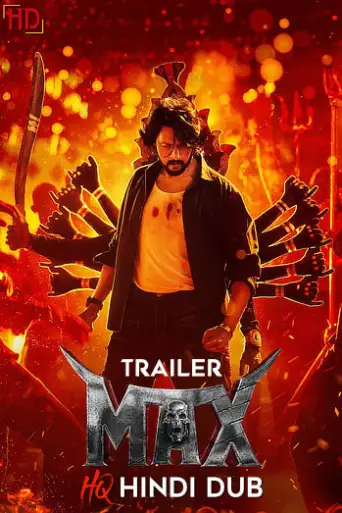 MAX (2024) [Hindi HQ-Dub TRAiLER] – Action/Thriller | [RELEASED] Exclusively