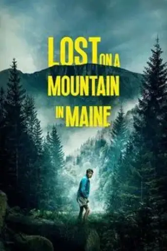 Lost on a Mountain in Maine (2024) BluRay [Hindi (DD5.1) & English] 1080p 720p & 480p Dual Audio [x264/10Bit-HEVC]