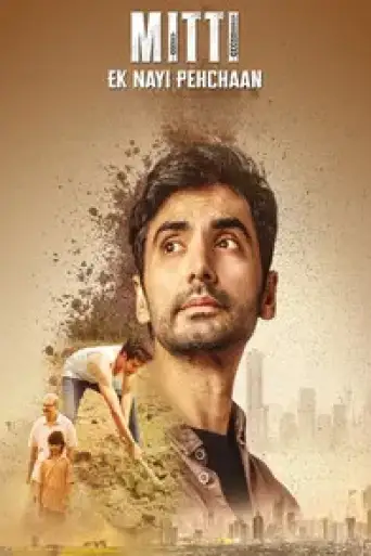 Mitti – Ek Nayi Pehchaan (Season 1) WEB-DL [Hindi (DD5.1)] 4K 1080p 720p & 480p x264