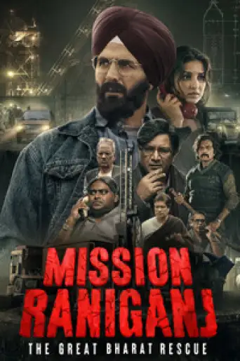 Download Mission Raniganj (2023) Hindi HDRip Full Movie Download Mission Raniganj (2023) Hindi HDRip Full Movie