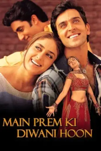 Main Prem Ki Diwani Hoon (2003) WEB-DL [Hindi DD2.0] 1080p 720p & 480p [x264/HEVC]