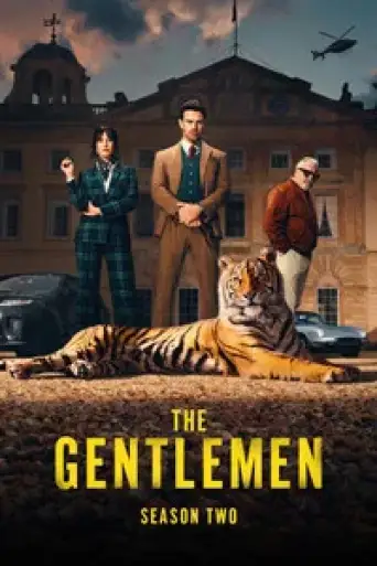 The Gentlemen (Season 2) WEB-DL [Hindi (DD5.1) & English] 4K 1080p 720p & 480p [x264/10Bit-HEVC] | [ALL Episodes] | NF Series
