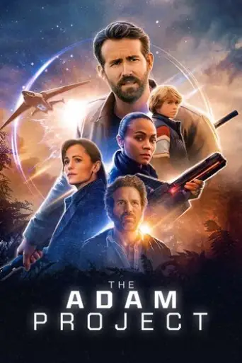 The Adam Project (2022) WEB-DL [Hindi DD5.1 & English] 1080p 720p 480p Dual Audio [x264/HEVC] HD | [NetFlix Film]