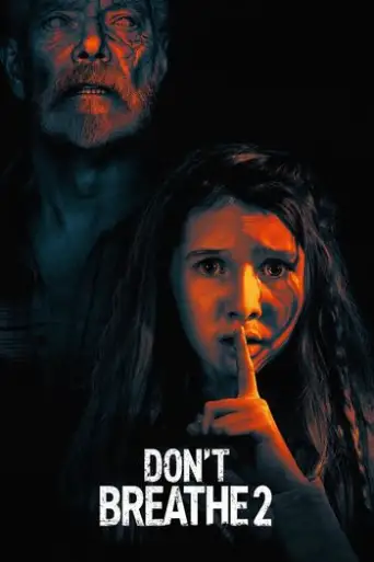 Don’t Breathe 2 (2021) WEB-DL [English DD5.1] 1080p 720p & 480p x264 [ENG Subs]