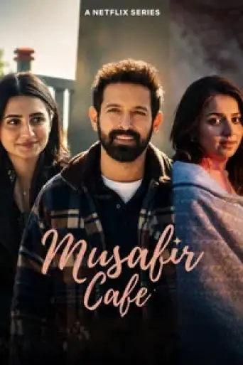 Musafir Cafe (Season 1) WEB-DL [Hindi DD5.1] 4K 1080p 720p & 480p [x264/HEVC] HD | ALL Episodes [NF Series]