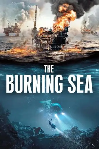 The Burning Sea (2022) WEB-HDRip [English DD2.0] 720p & 480p x264 ESubs
