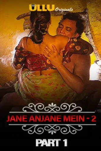 [18+] Jane Anjane Mein 2020 WEB-DL 200Mb Hindi ULLU Part 01 720p