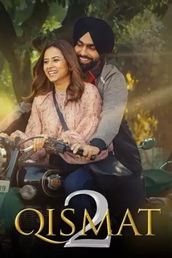 Qismat 2 (2021) WEB-DL [Punjabi DD2.0] 1080p 720p & 480p [x264]