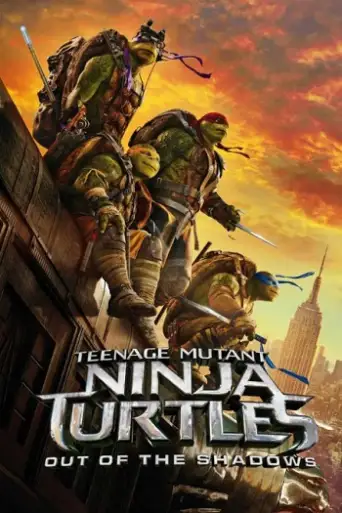 Teenage Mutant Ninja Turtles: Out of the Shadows (2016) BluRay [Hindi (DD5.1) & English] 1080p 720p & 480p Dual Audio [x264]