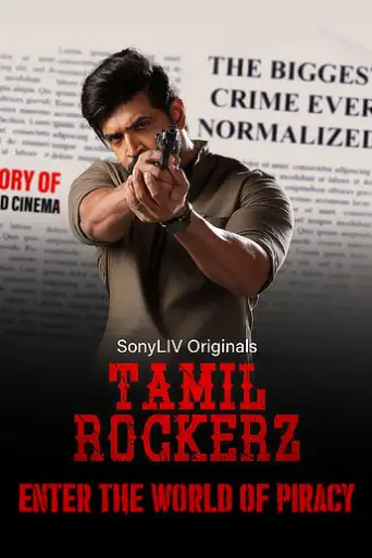TamilRockerz (Season 1) Hindi WEB-DL 1080p 720p & 480p x264 HD [ALL Episodes] | SonyLiv Series