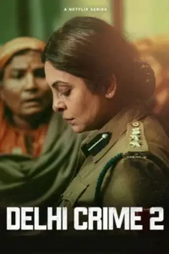 Delhi Crime (Season 2) WEB-DL [Hindi DD5.1] 1080p 720p & 480p [x264/HEVC] | NF Series