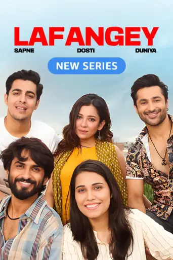 Lafangey (Season 1) WEB-DL Hindi 4K 1080p 720p & 480p x264 DD5.1