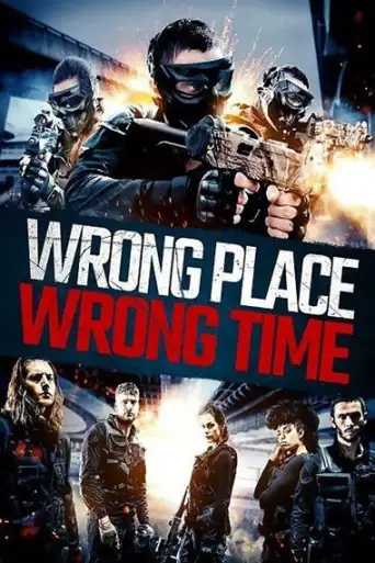 Wrong Place, Wrong Time (2021) Web-HDRip [Hindi DD2.0 & English] Dual Audio 720p & 480p x264 ESubs HD