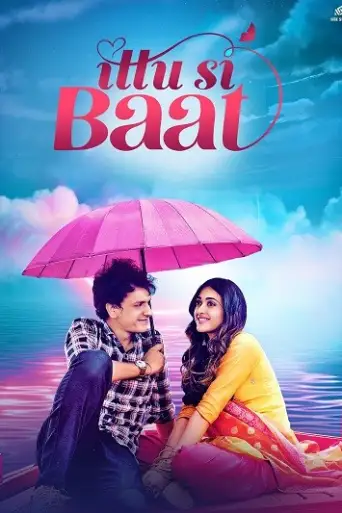 Ittu Si Baat (2022) WEB-DL [Hindi DD5.1] 1080p 720p & 480p [x264/HEVC]