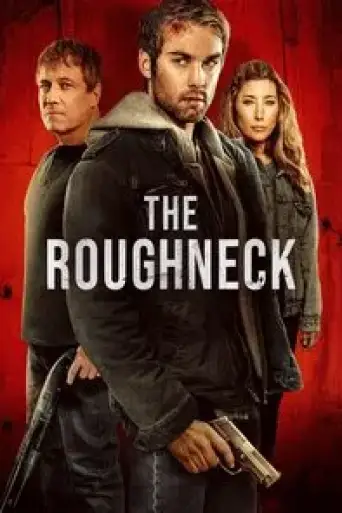 The Roughneck (2025) WEB-DL [Hindi (DD2.0) & English] 4K 1080p 720p & 480p Dual Audio [x264/10Bit-HEVC]