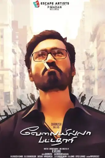 Velaiyilla Pattathari [V.i.P] (2014) UNCUT WEB-DL Dual Audio [Hindi & Tamil] 1080p 720p 480p [x264/HEVC] HD