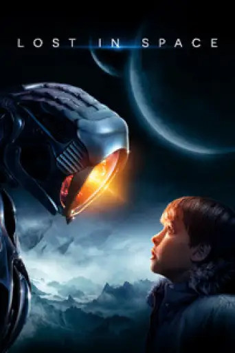 Lost in Space (Season 1) WEB-DL [Hindi (DD5.1) & English] 4K 1080p 720p & 480p Dual Audio [x264/ESubs] | NF Series