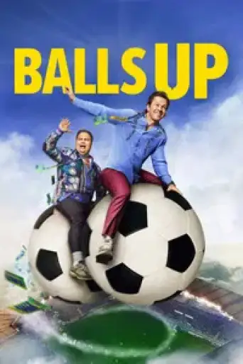 Balls Up (2026) WEB-DL [Hindi (DD5.1) & English] 4K 1080p 720p & 480p Dual Audio [x264/10Bit-HEVC]