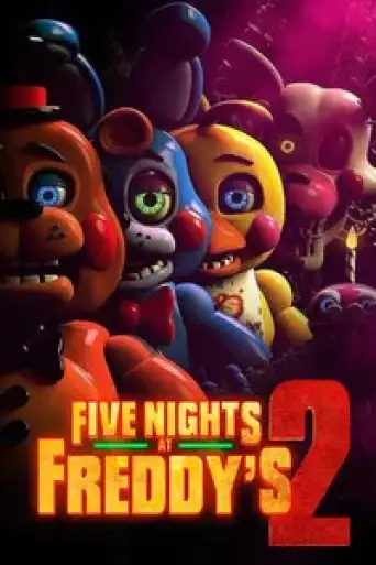 Five Nights at Freddy’s 2 (2025) WEB-DL [Hindi (DD5.1) & English] 4K 1080p 720p & 480p Dual Audio [x264/10Bit-HEVC]