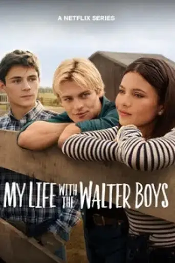 My Life with the Walter Boys (Season 3) WEB-DL [Hindi (DD5.1) & English] 4K 1080p 720p & 480p [x264/ESubs] | NF Series