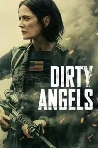 Dirty Angels (2024) BluRay [Hindi (ORG 2.0) & English] 4K 1080p 720p & 480p Dual Audio [x264/10Bit-HEVC]