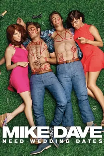 Mike and Dave Need Wedding Dates (2016) BluRay [Hindi (DD5.1) & English] 1080p 720p & 480p Dual Audio [x264]