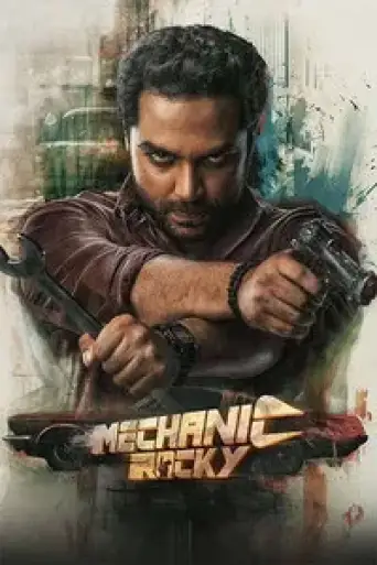 Mechanic Rocky (2024) WEB-DL [Hindi (DD2.0) & Telugu] 4K 1080p 720p & 480p Dual Audio [x264/10Bit-HEVC]